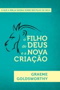 O Filho de Deus e nova criação