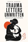 Trauma Letters Unwritten