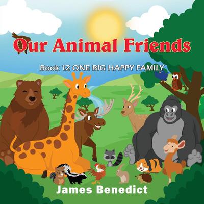 OUR ANIMAL FRIENDS