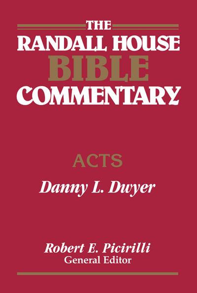 The Randall House Bible Commentary: Acts