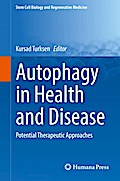 Autophagy in Health and Disease