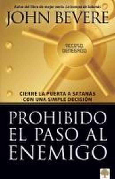 Prohibido El Paso Al Enemigo