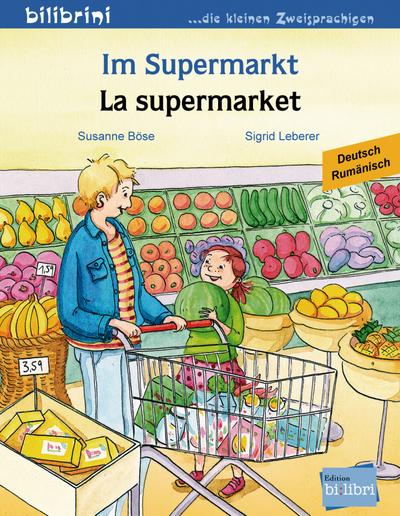 Im Supermarkt: Kinderbuch Deutsch-Rumänisch