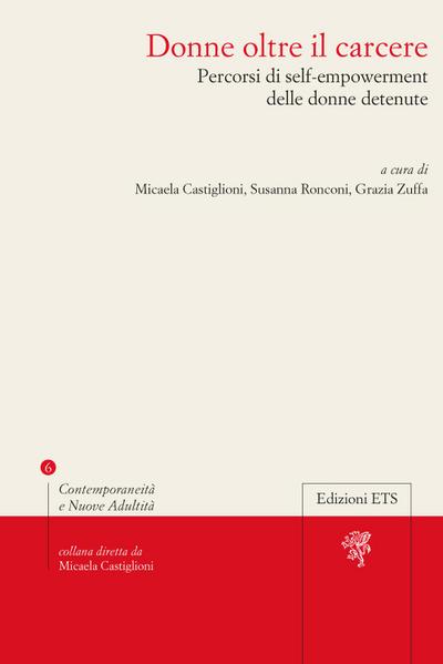 Donne oltre il carcere. Percorsi di self-empowerment delle donne detenute