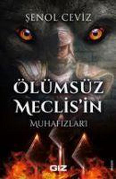 Ölümsüz Meclisin Muhafizlari