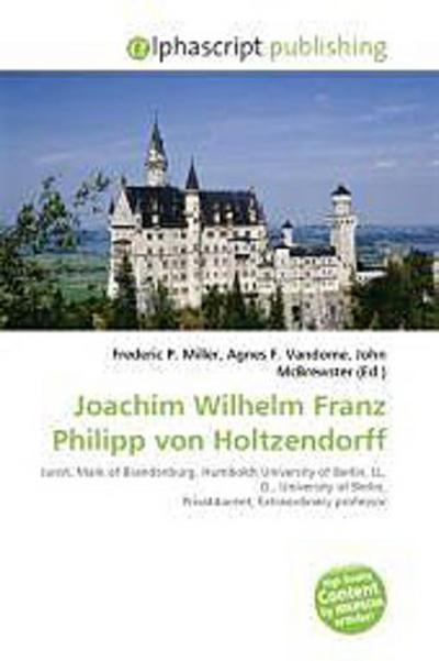 Joachim Wilhelm Franz Philipp von Holtzendorff