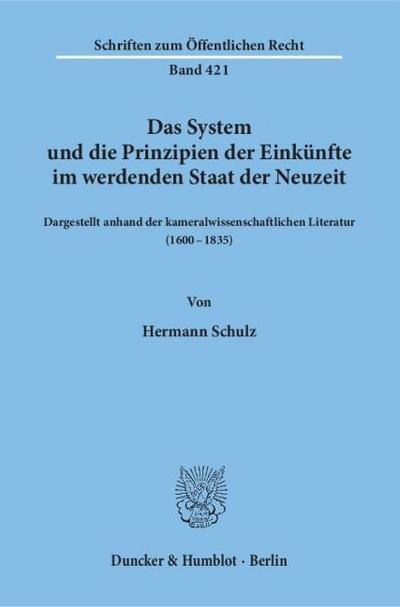 Das System und die Prinzipien der Einkünfte im werdenden Staat der Neuzeit