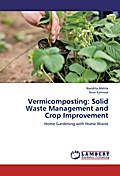Vermicomposting: Solid Waste Management and Crop I