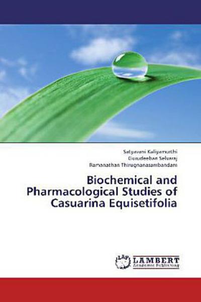 Biochemical and Pharmacological Studies of Casuarina Equisetifolia