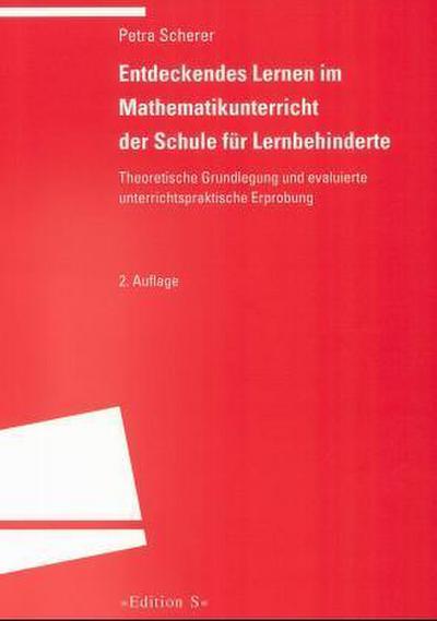 Entdeckendes Lernen im Mathematikunterricht der Schule für Lernbehinderte