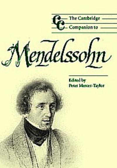 The Cambridge Companion to Mendelssohn