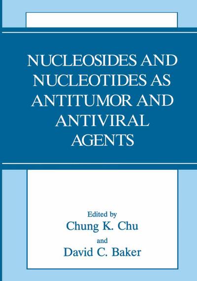 Nucleosides and Nucleotides as Antitumor and Antiviral Agents