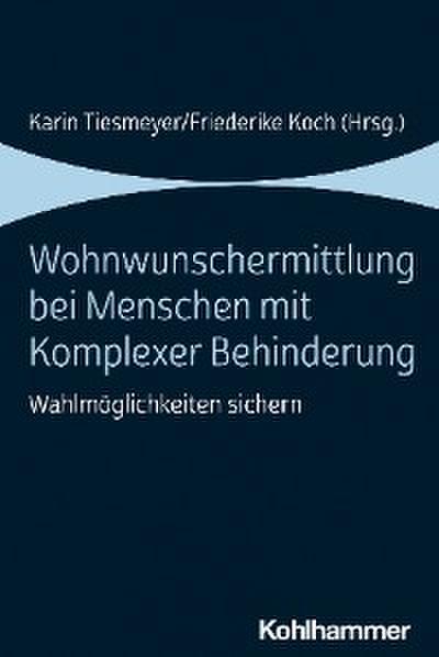 Wohnwunschermittlung bei Menschen mit Komplexer Behinderung