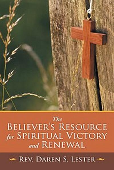 The Believer’s Resource for Spiritual Victory and Renewal