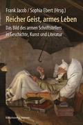Reicher Geist, armes Leben