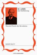 Lenin zur Einführung: Theoretiker und Praktiker de
