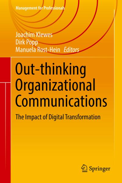 Out-thinking Organizational Communications: The Impact of Digital Transformation (Management for Professionals)