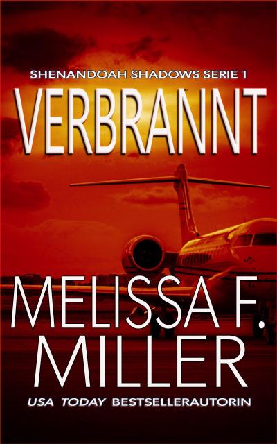 Verbrannt (Shenandoah Shadows Serie, #1)
