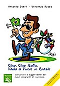 Ciao Ciao Italia, vado a vivere in Brasile