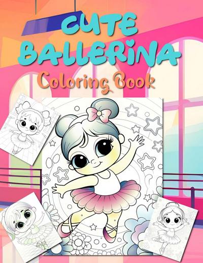 CUTE BALLER¿NA Coloring Book