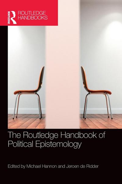 The Routledge Handbook of Political Epistemology