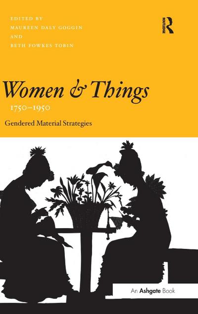 Women and Things, 1750-1950