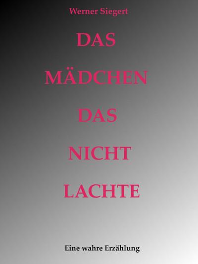 Das Mädchen, das nicht lachte