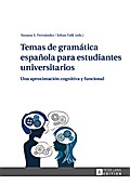 Temas de gramatica espanola para estudiantes universitarios