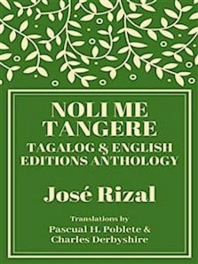 Noli Me Tangere: Tagalog and English Editions Anthology