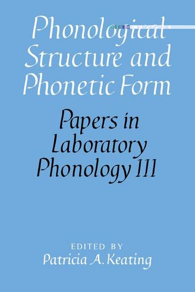 Phonological Structure and Phonetic Form