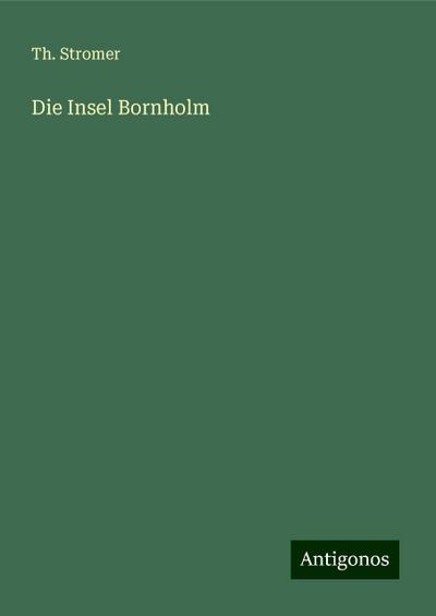 Die Insel Bornholm