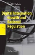 Digital Integration, Growth and Rational Regulatio