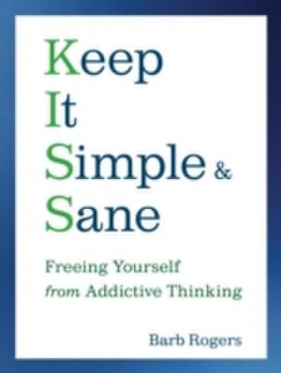 Keep It Simple and Sane