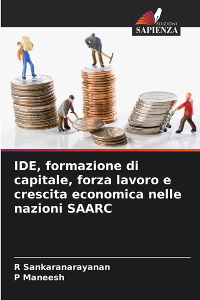 IDE, formazione di capitale, forza lavoro e crescita economica nelle nazioni SAARC