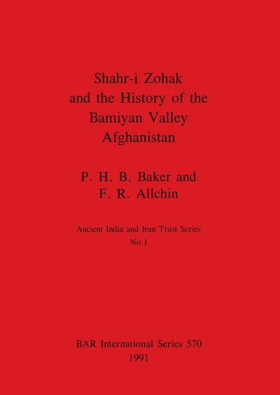 Shahr-i Zohak and the History of the Bamiyan Valley, Afghanistan