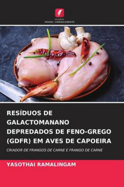 RESÍDUOS DE GALACTOMANANO DEPREDADOS DE FENO-GREGO (GDFR) EM AVES DE CAPOEIRA