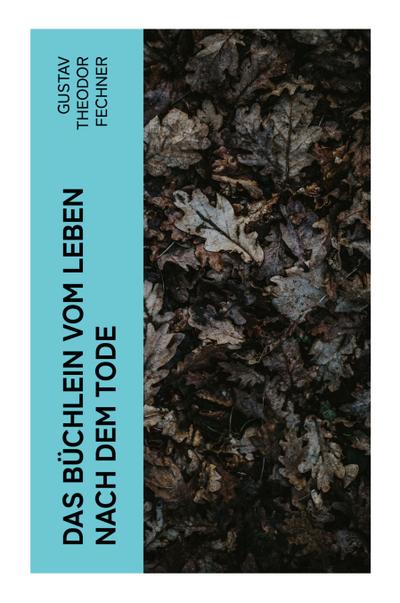 Das Büchlein vom Leben nach dem Tode