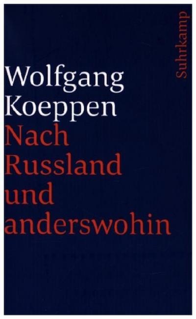Nach Rußland und anderswohin