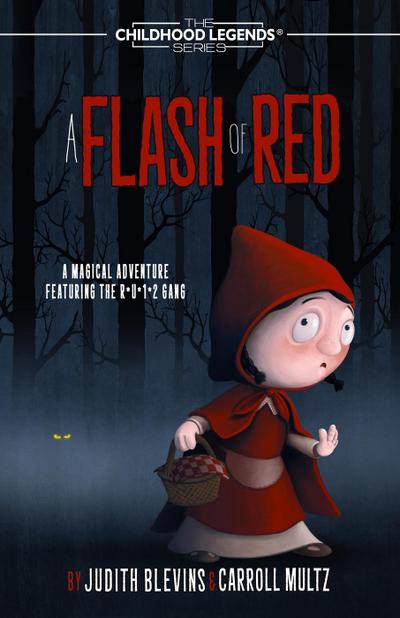 A Flash of Red (The Childhood Legends Series, #6)