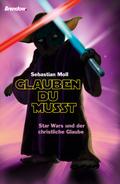 Glauben du musst