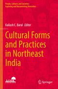 Cultural Forms and Practices in Northeast India