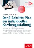 Der 5-Schritte-Plan zur individuellen Karrieregest