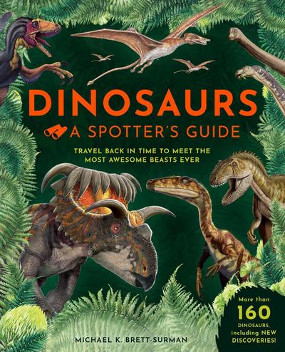 Dinosaurs: A Spotter’s Guide