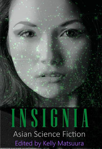 Insignia: Asian Science Fiction (The Insignia Series, #5)