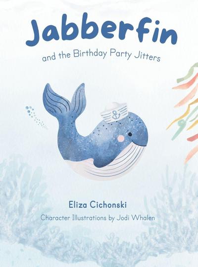 Jabberfin and the Birthday Party Jitters