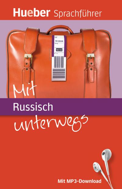 Mit ... unterwegs: Mit Russisch unterwegs: Buch mit MP3-Download