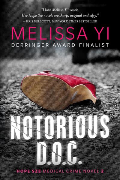 Notorious D.O.C. (Hope Sze Medical Crime, #2)