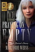 Praying on Empty: A Female Pastor’s Story