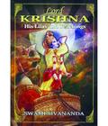 Lord Krishna, His Lilas and Teachings