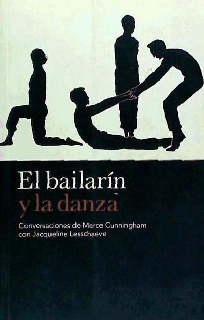 Lesschaeve, J: Bailarín y la danza : conversaciones de Merce
